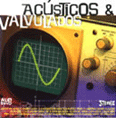 Ac�sticos & Valvulados - 1999
