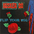 Flip Your Wig - 1985