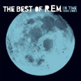 In Time: The Best Of R.E.M. 1988-2003 - 2003