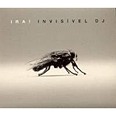 Invis�vel DJ - 2007