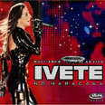Multishow ao Vivo: Ivete no Maracan� - 2007