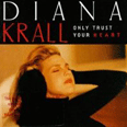 Only Trust Your Heart - 1994