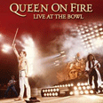 Queen On Fire - Live At The Bowl - 2004