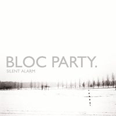 Silent Alarm - 2005