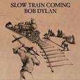 Slow Train Coming - 1979