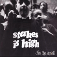 Stakes is High - 1996