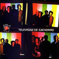 Televis�o De Cachorro - 1998