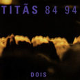 Titas 84/94 - Vol. 2 - 1994